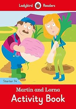 Martin and Lorna Activity Book : Starter 14