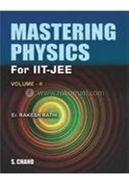 Mastering Physics for IIT-JEE Volume - II image