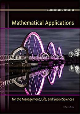 Mathematical Applications for the Management Life and Social Sciences image