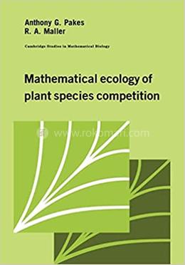 Mathematical Ecology of Plant Species Competition image