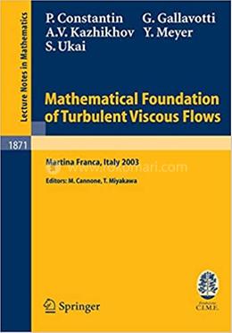 Mathematical Foundation of Turbulent Viscous Flows image