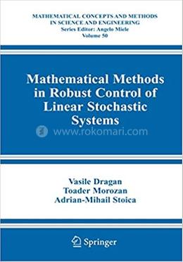 Mathematical Methods in Robust Control of Linear Stochastic Systems - Volume-50 image