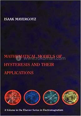 Mathematical Models of Hysteresis and their Applications: Second Edition (Electromagnetism) image