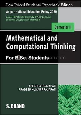 Mathematical and Computational Thinking For B.Sc. Students