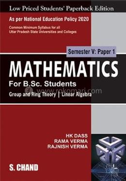 Mathematics For B.Sc. Students -  Group and Ring Theory | Linear Algebra