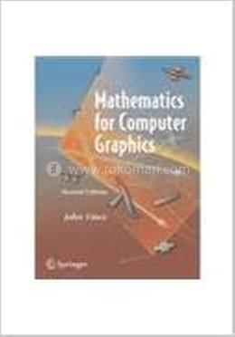 Mathematics For Computer Graphics: 2nd Edition image