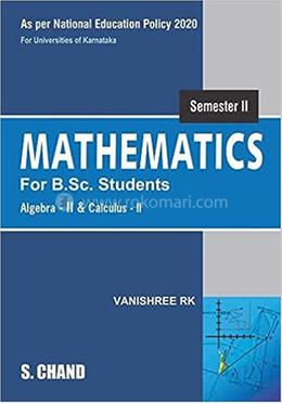 Mathematics for B.Sc. Students - Algebra II and Calculus II image