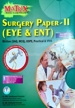 Matrix Surgery Paper - II (Eye and ENT) - MBBS 5th Year image