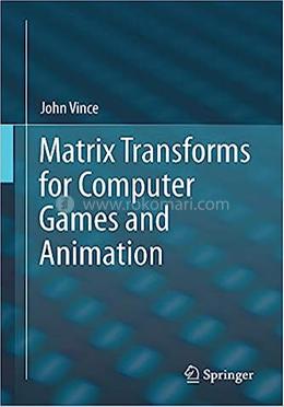 Matrix Transforms For Computer Games And Animation image