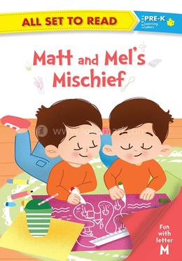 Matt and Mel's Mischief : Level Pre-K