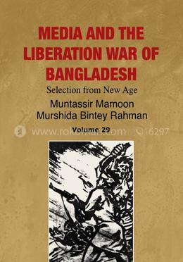 Media And The Liberation War Of Bangladesh (Volum- 29) image