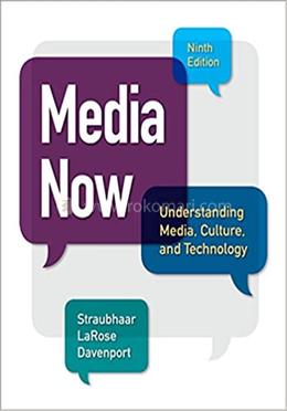 Media Now Understanding Media Culture and Technology image