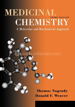 Medicinal Chemistry: A Molecular and Biochemical Approach image