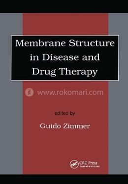Membrane Structure in Disease and Drug Therapy image