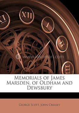 Memorials of James Marsden, of Oldham and Dewsbury image