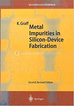 Metal Impurities in Silicon-Device Fabrication