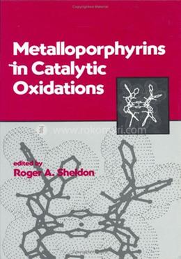 Metalloporphyrins in Catalytic Oxidations image
