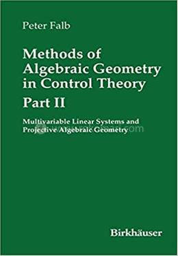 Methods of Algebraic Geometry in Control Theory - Part II image