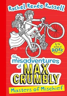 Misadventures of Max Crumbly : Masters of Mischief image