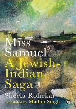 Miss Samuel : A Jewish-Indian Saga