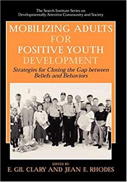 Mobilizing Adults for Positive Youth Development - The Search Institute Series on Developmentally Attentive Community and Society : 4 image