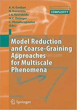 Model Reduction and Coarse-Graining Approaches for Multiscale Phenomena image