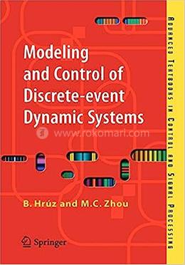 Modeling and Control of Discrete-event Dynamic Systems