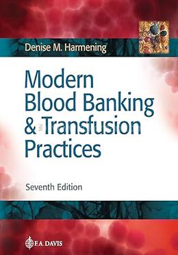 Modern Blood Banking and Transfusion Practices image