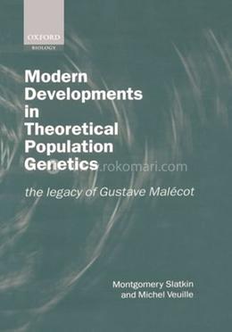 Modern Developments in Theoretical Population Genetics: The Legacy of Gustave Malecot image