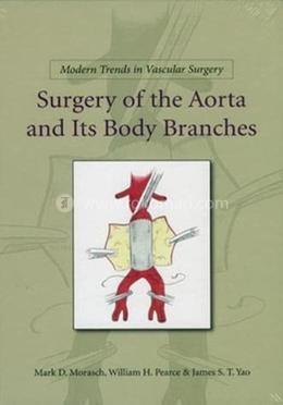 Modern Trends in Vascular Surgery: Surgery of the Aorta and its Body Branches image