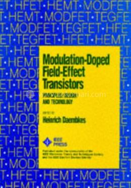 Modulation Doped Field Effect Transistors: Principles, Design and Technology image