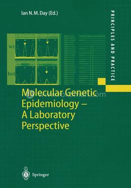 Molecular Genetic Epidemiology: A Laboratory Perspective (Principles and Practice) image