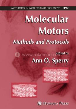 Molecular Motors: Methods and Protocols: 392 (Methods in Molecular Biology) image