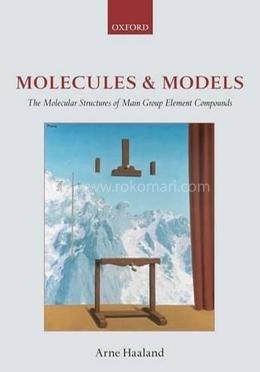 Molecules and Models: The molecular structures of main group element compounds image