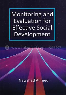 Monitoring and Evaluation for Effective Social Development
