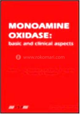 Monoamine Oxidase: Basic and Clinical Aspects image