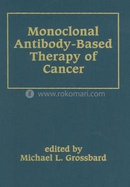Monoclonal Antibody-Based Therapy of Cancer image