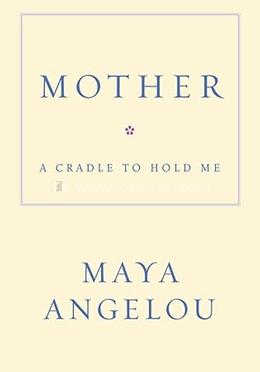 Mother: A Cradle to Hold Me image