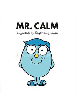 Mr. Calm