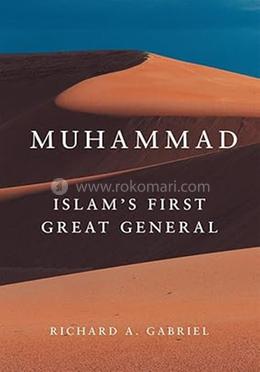 Muhammad: Islam's First Great General