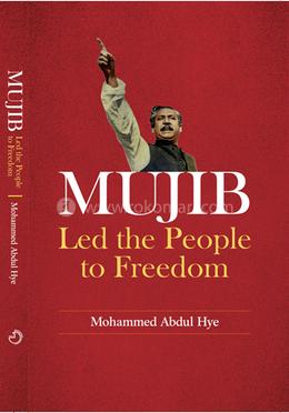 Mujib Led the People to Freedom image