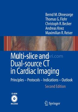 Multi-slice and Dual-source CT in Cardiac Imaging: Principles - Protocols image