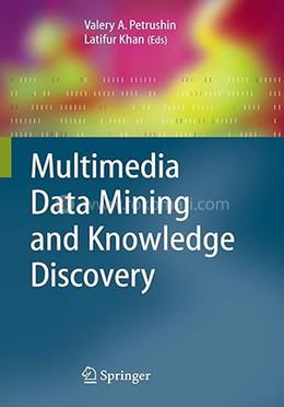 Multimedia Data Mining and Knowledge