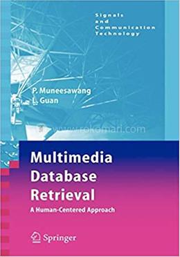 Multimedia Database Retrieval - Signals and Communication Technology image
