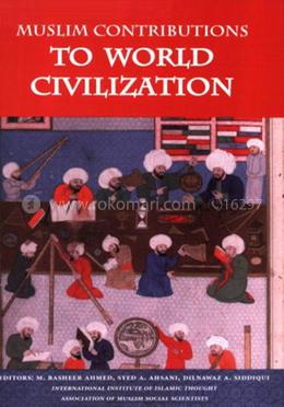 Muslim Contributions to World Civilization image