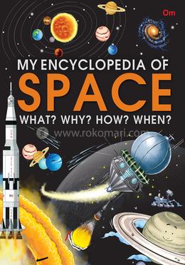 My Encyclopedia of Space - What? Why? How? image