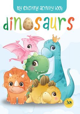 My Exciting Activity Book: Dinosaurs image