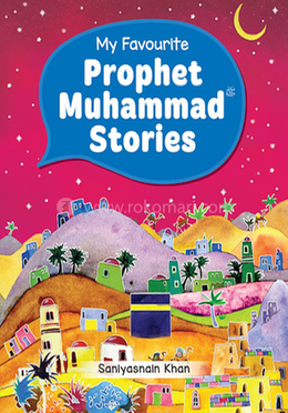 My Favourite Prophet Muhammad Stories image