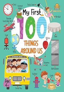My First 100 Things Around Us