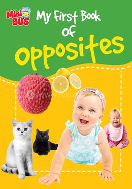 My First Book of Opposites